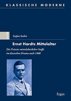 Ernst Hardts Mittelalter