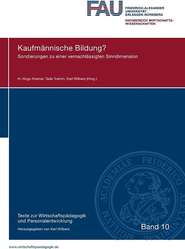 Texte zur Wirtschaftspädagogik und Personalentwicklung / Kaufmännische Bildung?