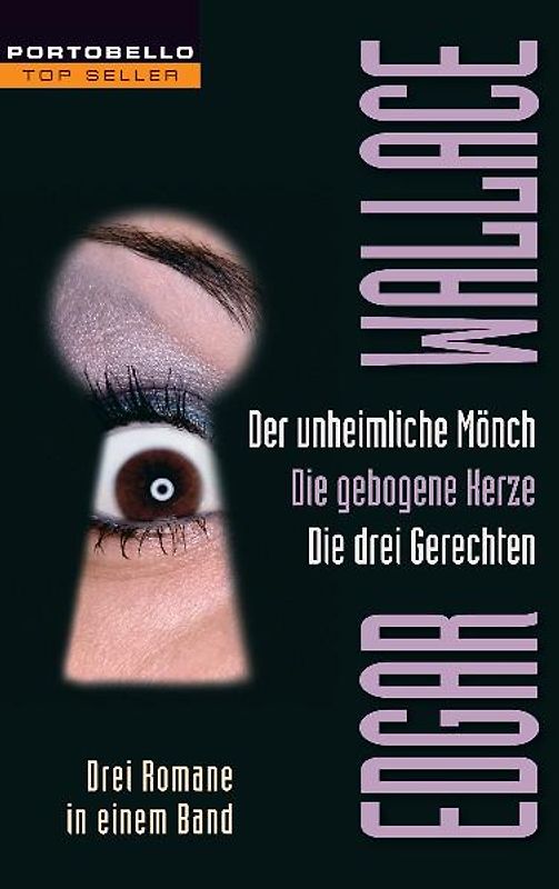 Der unheimliche Mönch/Die gebogene Kerze/Die drei Gerechten