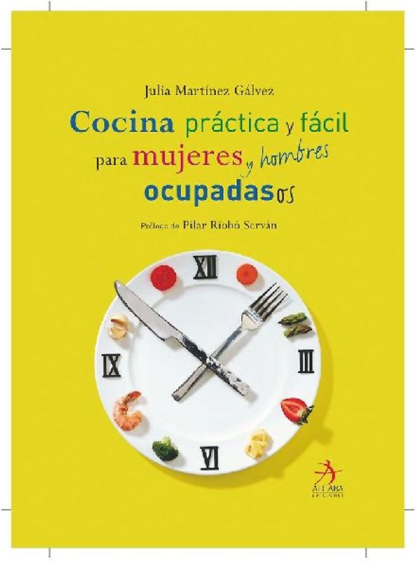 Cocina Practica Y Facil Para Mujeres Y Hombres Ocupados