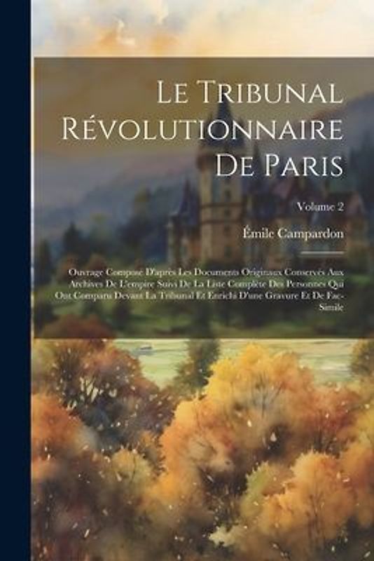 Le Tribunal Révolutionnaire De Paris