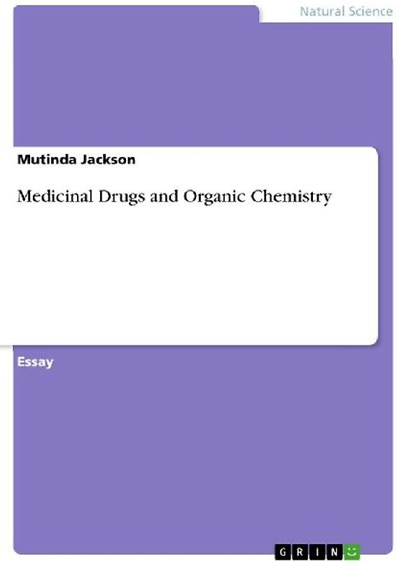 Medicinal Drugs and Organic Chemistry