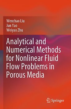 Analytical and Numerical Methods for Nonlinear Fluid Flow Problems in Porous Media