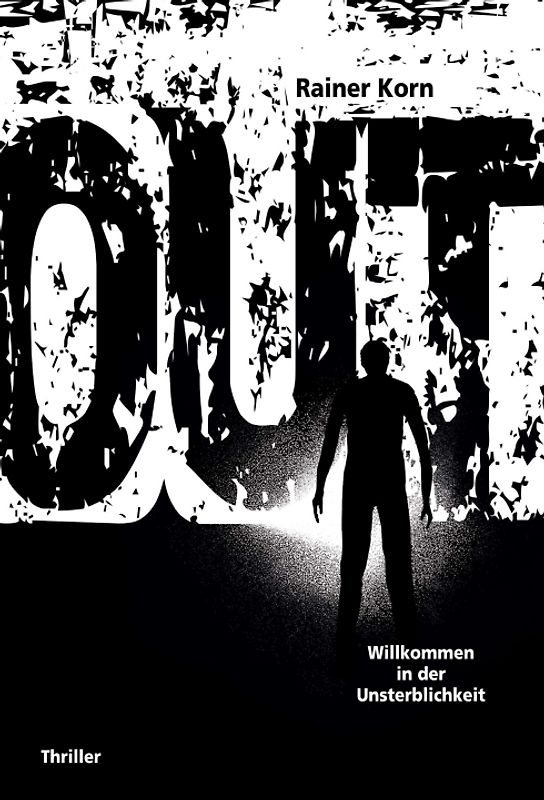 OUT - Willkommen in der Unsterblichkeit