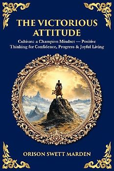 The Victorious Attitude