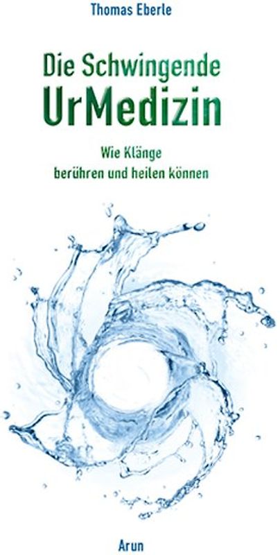 Die Schwingende UrMedizin