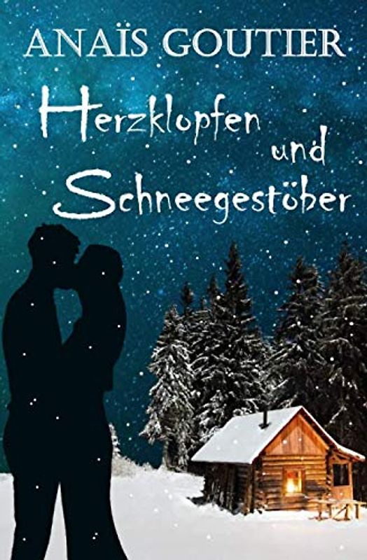 Herzklopfen und Schneegestöber: Sinnliche Winterromanze