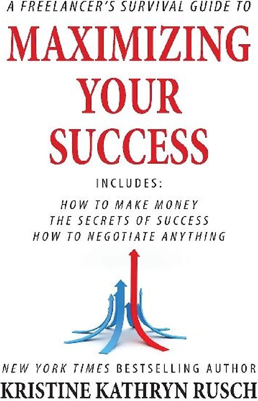 A Freelancer's Survival Guide to Maximizing Your Success