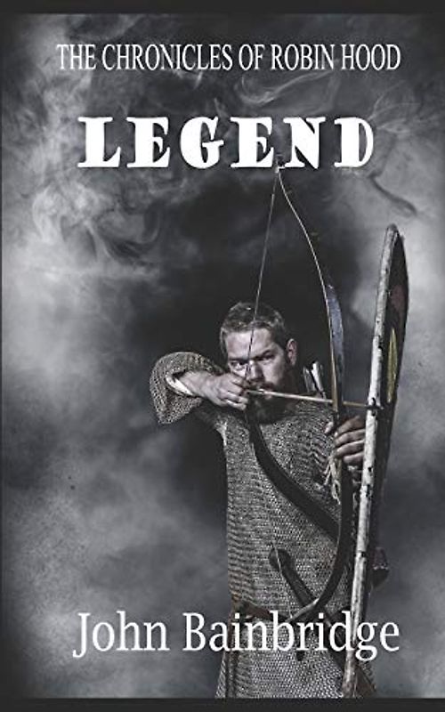 Legend (The Chronicles of Robin Hood, Band 4)
