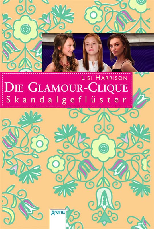 Die Glamour-Clique - Skandalgeflüster