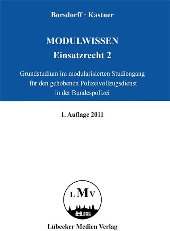 Modulwissen - Einsatzrecht 2 - Grundstudium