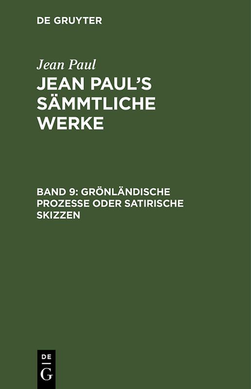 Jean Paul: Jean Paul’s Sämmtliche Werke / Grönländische Prozesse oder Satirische Skizzen