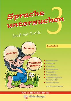 Sprache untersuchen – Spaß mit Trolli 3, Druckschrift. Arbeitsheft