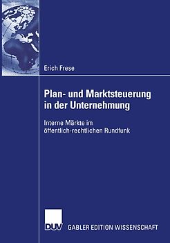 Plan- und Marktsteuerung in der Unternehmung
