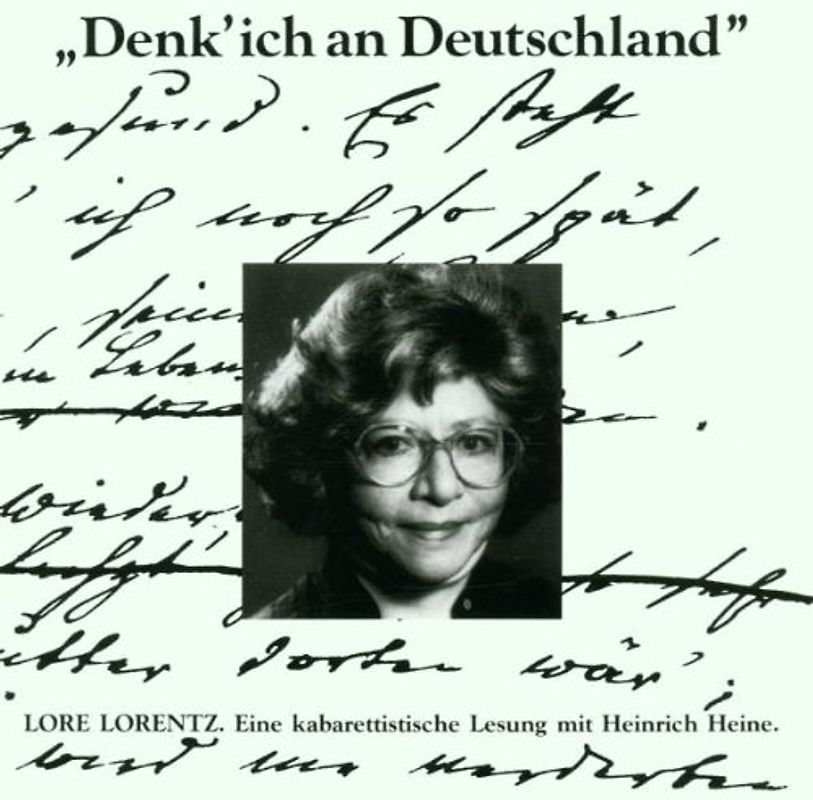 Lore Lorentz - Denk Ich An Deutschland