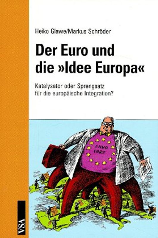 Der Euro und die "Idee Europa"