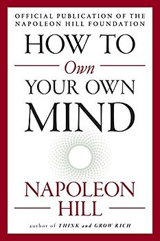 How to Own Your Own Mind