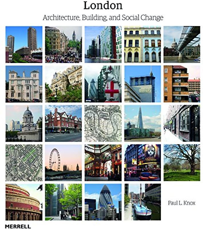 London: Architecture, Building and Social Change