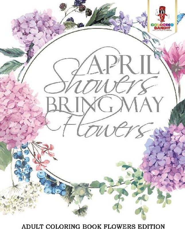 April Showers Bring May Flowers