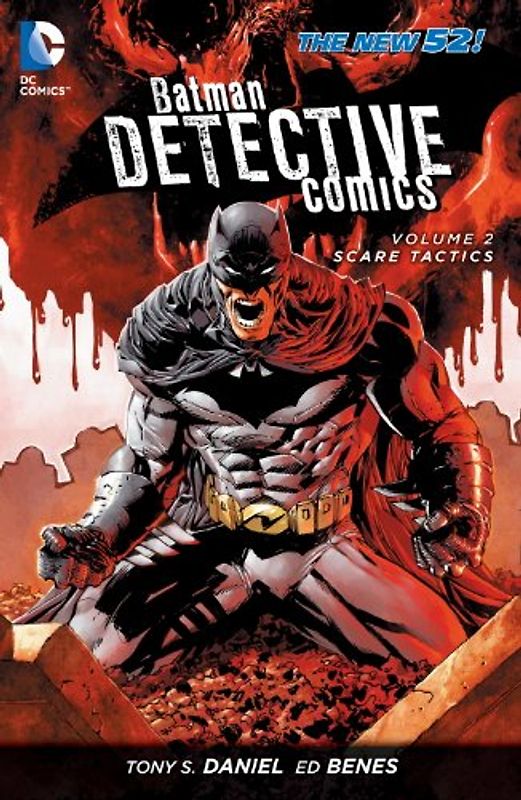 The New 52: Batman - Detective Comics: Vol. 2 - Scare Tactics - Tony S. Daniel [Hardcover]