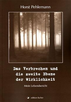 Das Verbrechen und die zweite Ebene der Wirklichkeit
