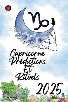 Capricorne Prédictions  Et  Rituels 2025