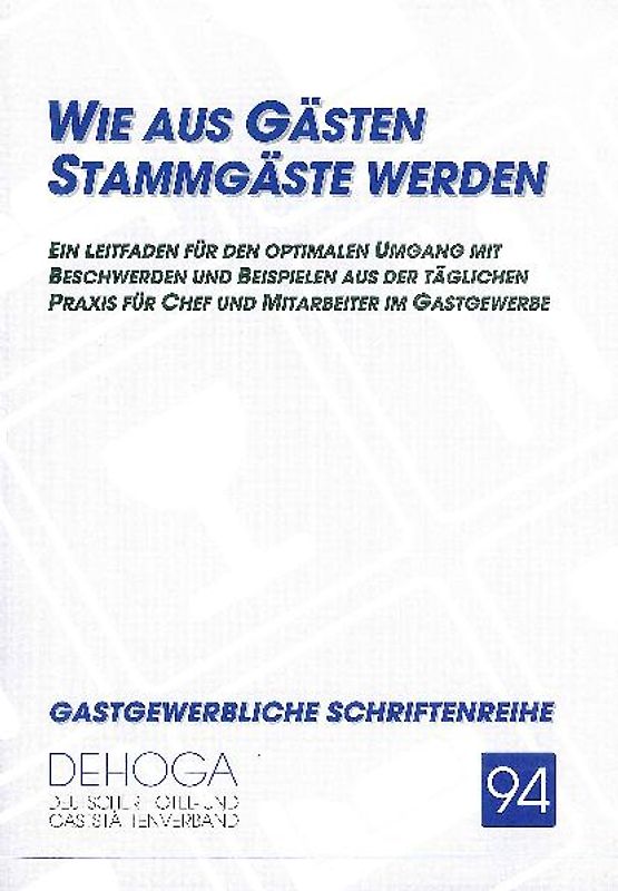 Wie aus Gästen Stammgäste werden