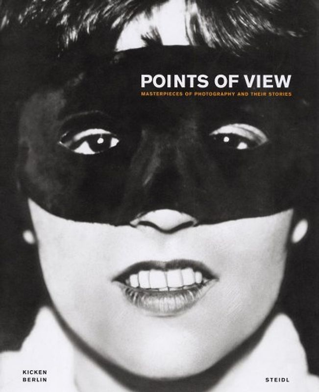 Points of View - Masterpieces of Photography and their Stories
