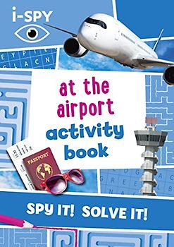i-SPY At the Airport Activity Book (Collins Michelin i-SPY Guides, Band 4)