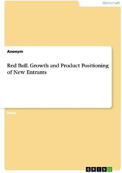 Red Bull. Growth and Product Positioning of New Entrants