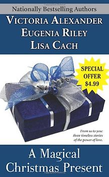 A Magical Christmas Present - Eugenia Riley, Victoria Alexander, Lisa Cach