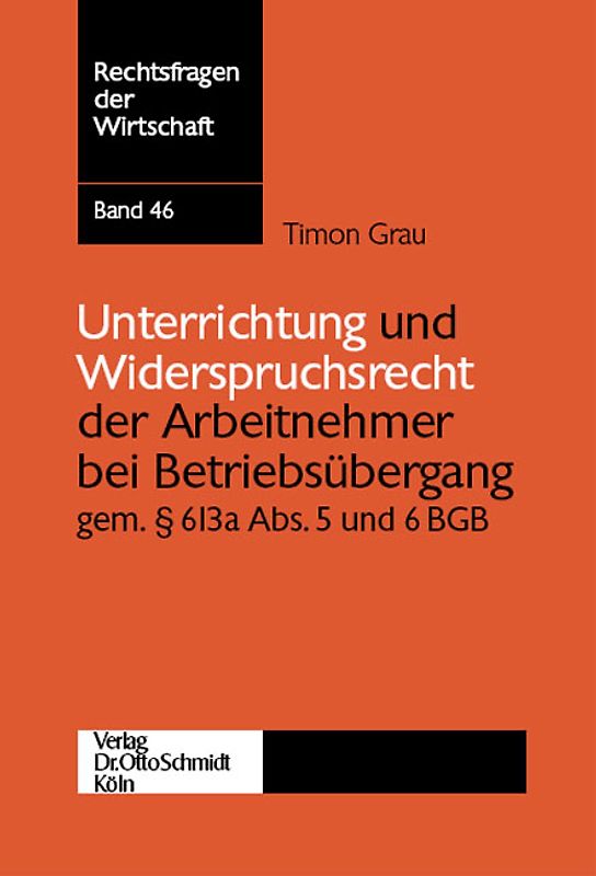 Unterrichtung und Widerspruchsrecht der Arbeitnehmer bei Betriebsübergang gemäss § 613a Abs. 5 und 6 BGB