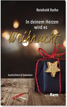 In deinem Herzen wird es Weihnacht