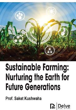 Sustainable Farming: Nurturing the Earth for Future Generations