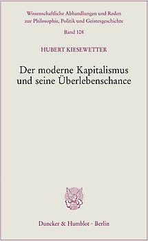 Der moderne Kapitalismus und seine Überlebenschance.