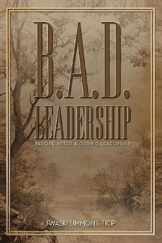 B.A.D. LEADERSHIP