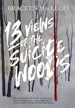 13 Views Of The Suicide Woods