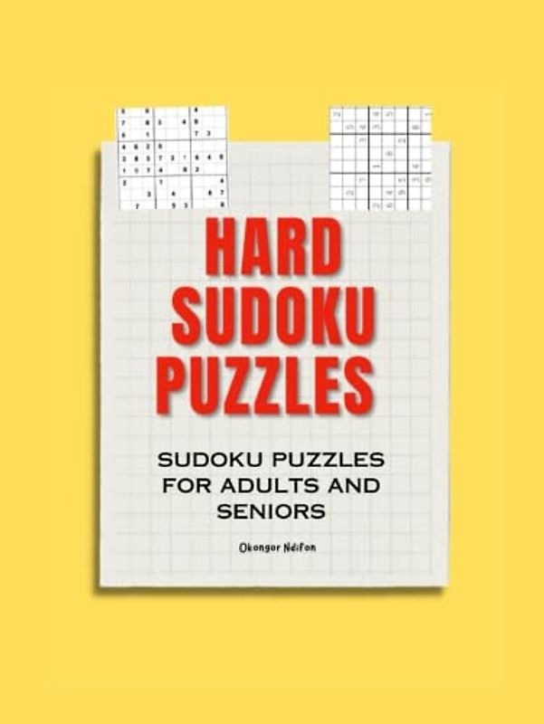 HARD SUDOKU PUZZLES: SUDOKU PUZZLES FOR ADULTS AND SENIORS
