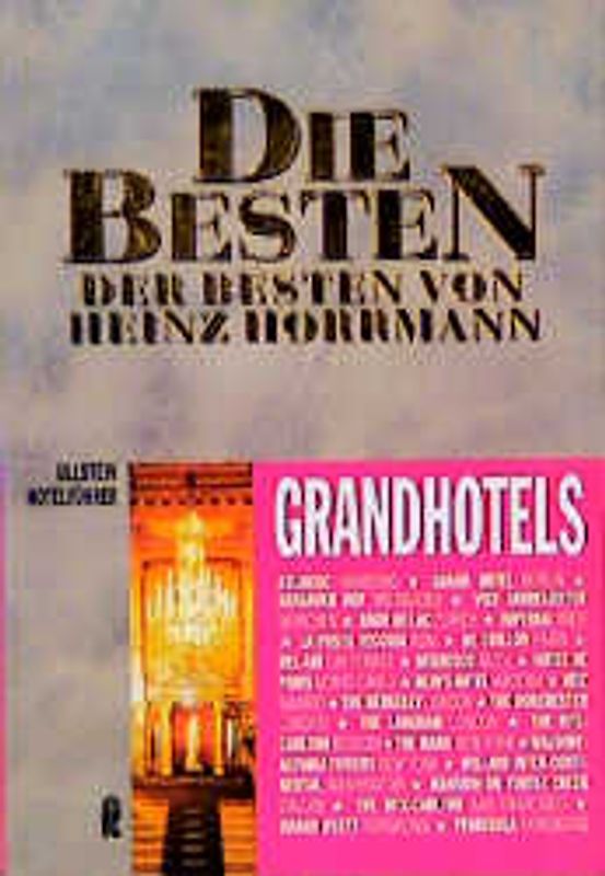 Die Besten der Besten. Grand-Hotels