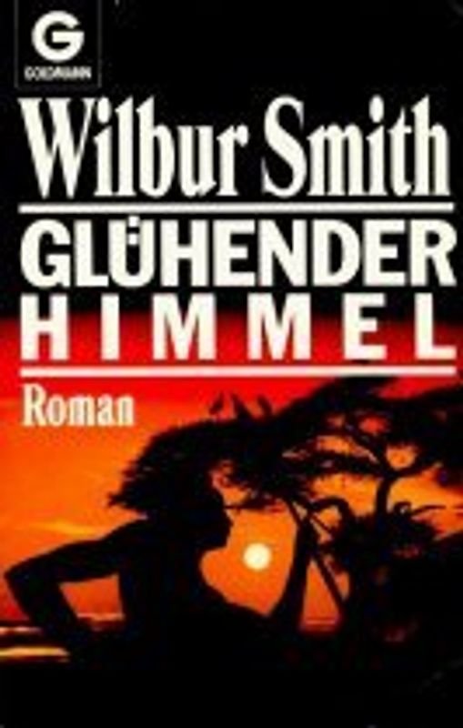 Glühender Himmel. Roman