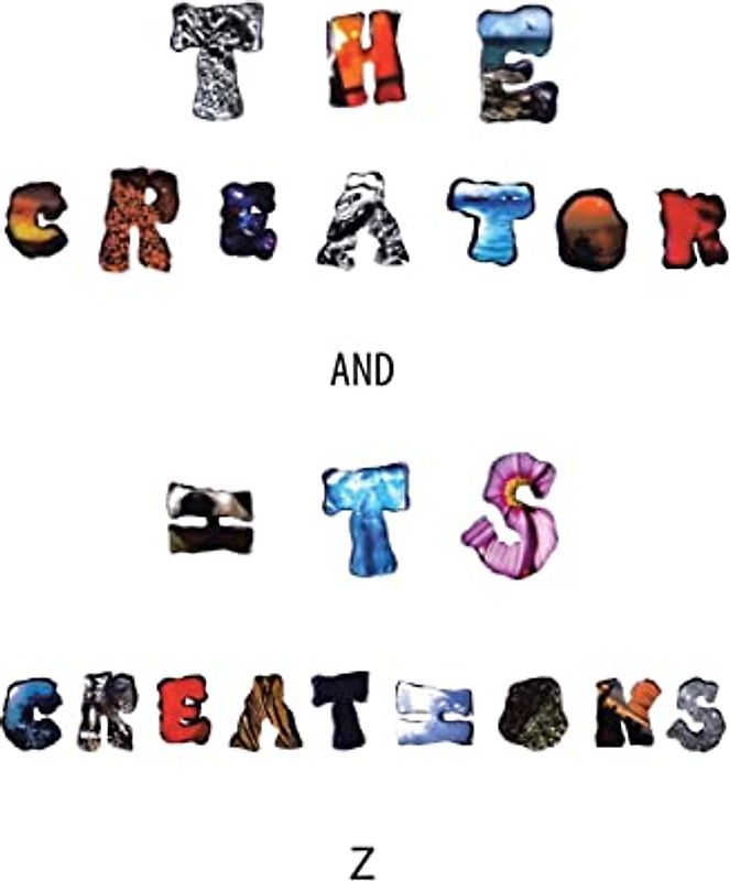 The Creator and Its Creations