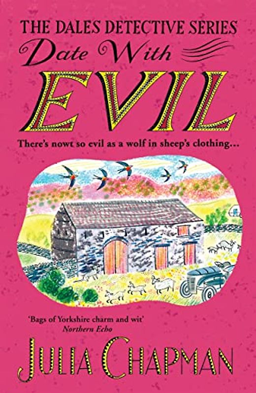 Date with Evil: A delightfully witty and charming mystery set in the Yorkshire Dales (The Dales Detective Series)