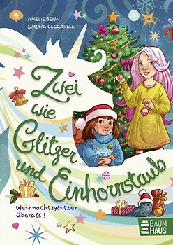 Zwei wie Glitzer und Einhornstaub – Weihnachtsglitzer überall!