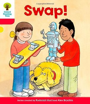 Oxford Reading Tree: Level 4: More Stories B: Swap! - Hunt, Roderick