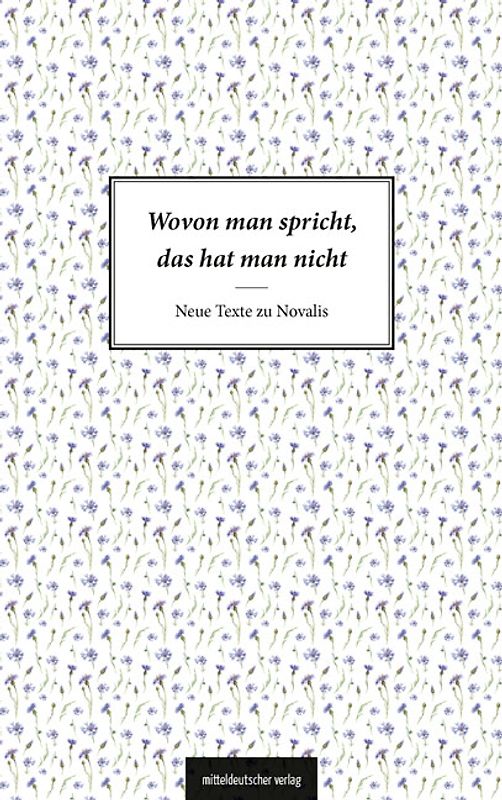 Wovon man spricht, das hat man nicht