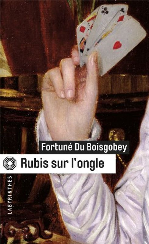 Rubis Sur L'Ongle - Fortuné du Boisgobey