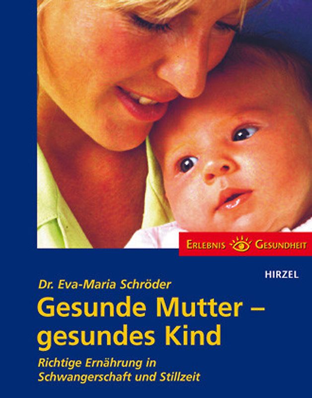 Gesunde Mutter - gesundes Kind