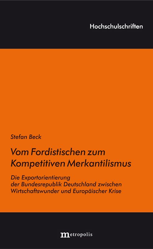 Vom Fordistischen zum Kompetitiven Merkantilismus