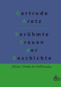 Berühmte Frauen der Weltgeschichte