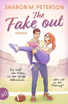 The Fake Out – Sie will ihr Leben in den Griff bekommen ... aber ist er die Lösung?